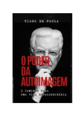 Livro: O Poder da Autoimagem — Tiago de Paula